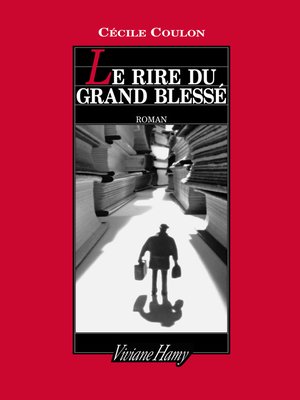 cover image of Le Rire du grand blessé